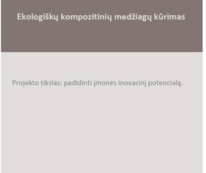 Ekologiškų kompozitinių medžiagų kūrimas